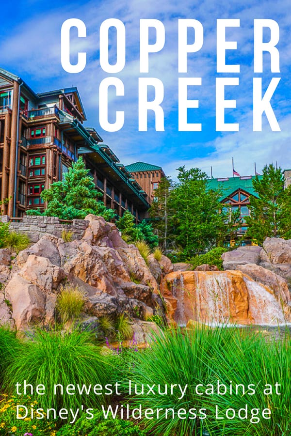 The Copper Creek Villas and Cabins at Disney Wilderness Lodge are the newest most deluxe Disney Vacation Club villas at Disney World. We show you why.