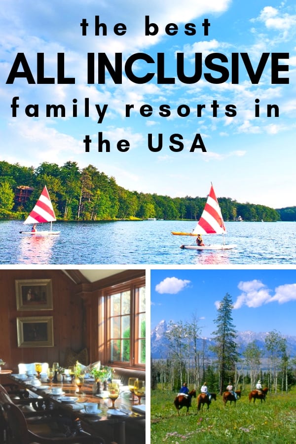 the best all inclusive family resorts in the USA for beach, dude ranch, or other family vacations